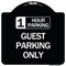 Signmission 1 Hour Parking Guest Parking Only Heavy-Gauge Aluminum Architectural Sign, 18" x 18", BW-1818-24648 A-DES-BW-1818-24648 - alternate 1
